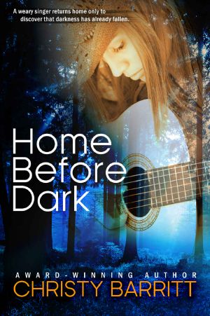 [Carolina Moon 01] • Home Before Dark (Christian Romantic Suspense) (Carolina Moon Book 1)